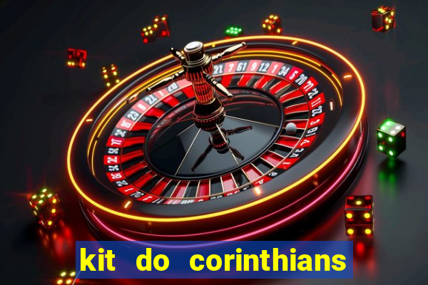 kit do corinthians dls 19